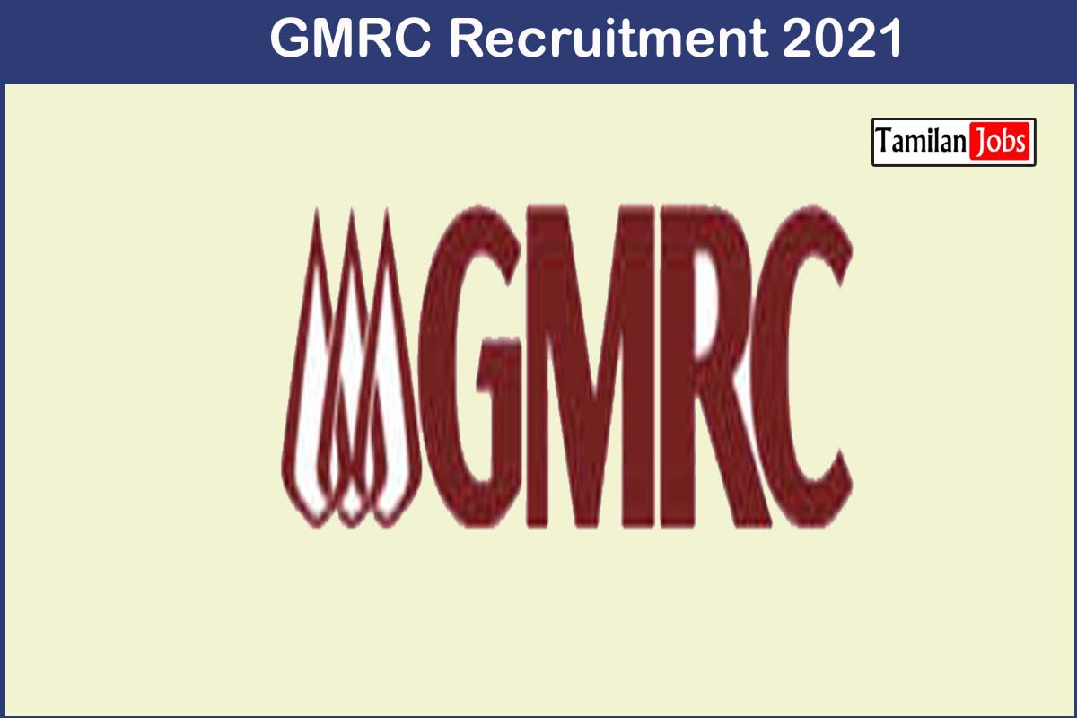 Gmrc Recruitment 2021