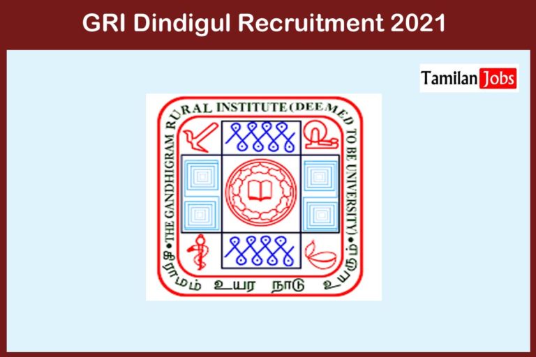 GRI Dindigul Recruitment 2021