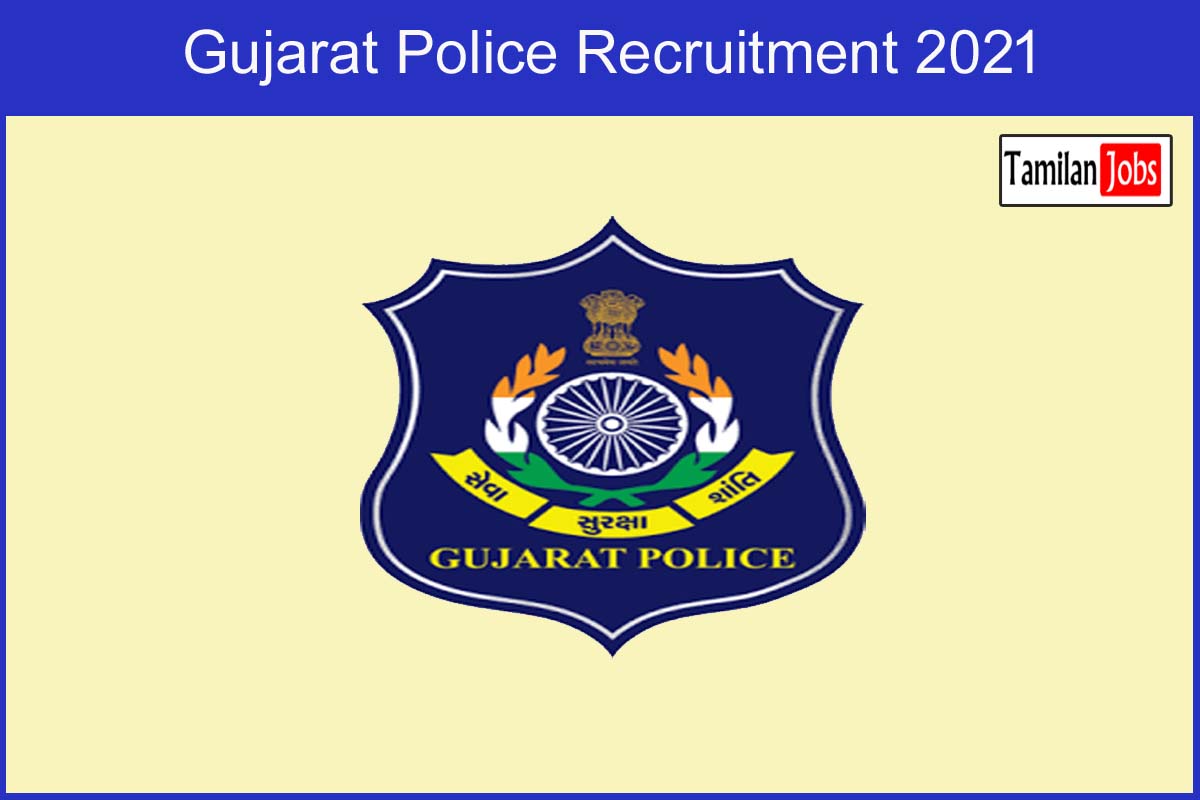 Gujarat Police Recruitment 2021