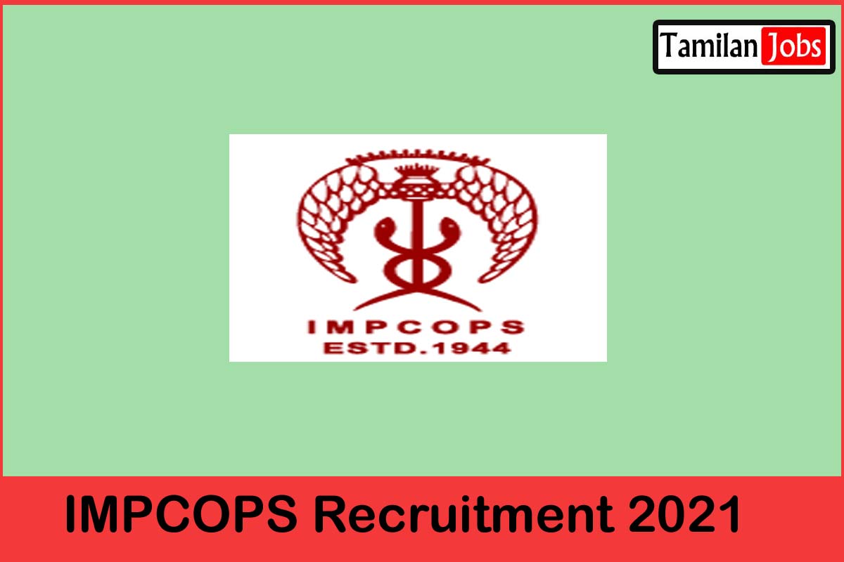 IMPCOPS Recruitment 2021