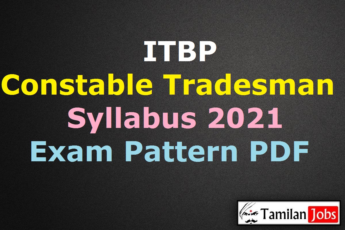 Itbp Constable Tradesman Syllabus 2021 Pdf