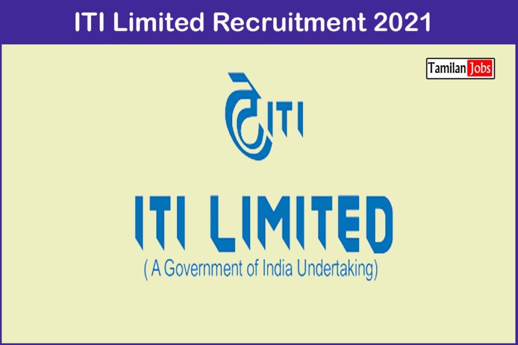 Iti Limited Recruitment 2021