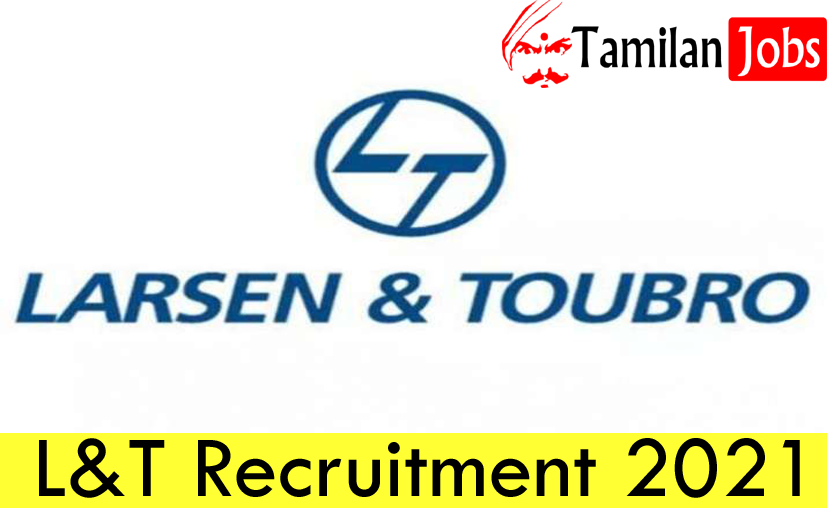 L T Recruitment 2021 Apply Online 150 Fresher Experienced Job Openings