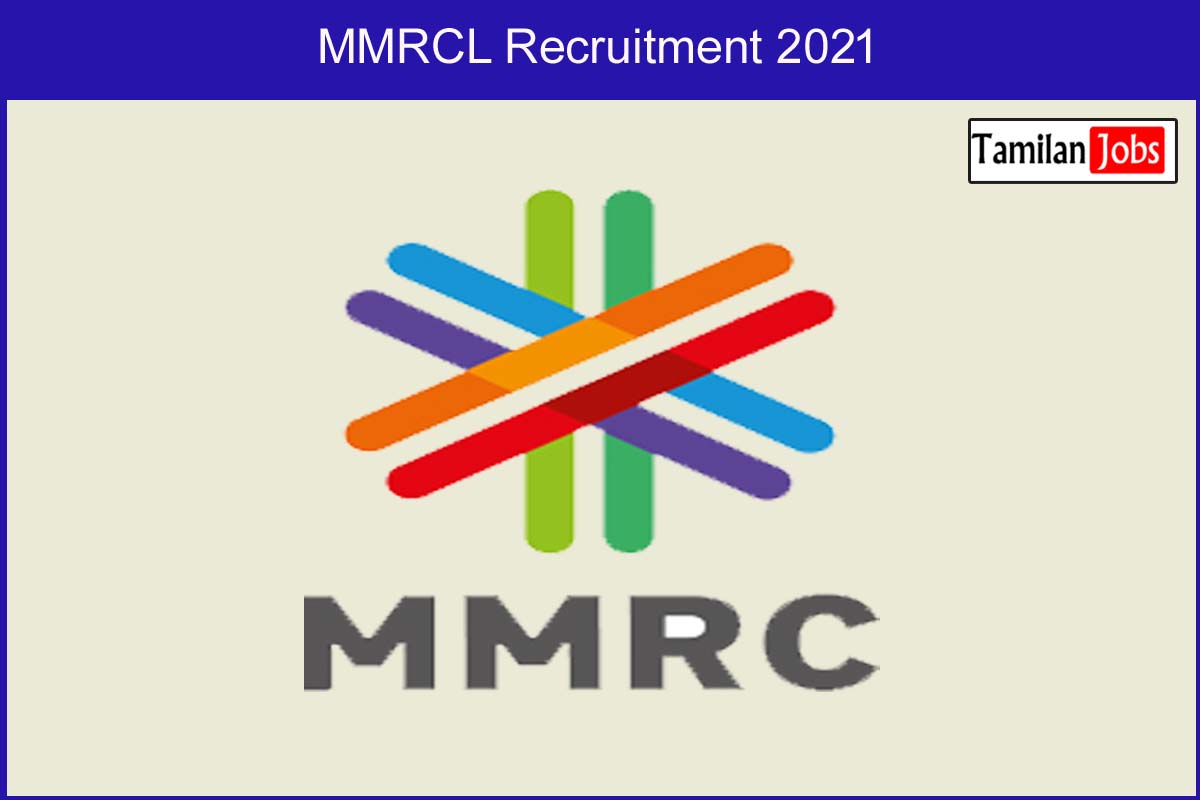 MMRCL Recruitment 2021