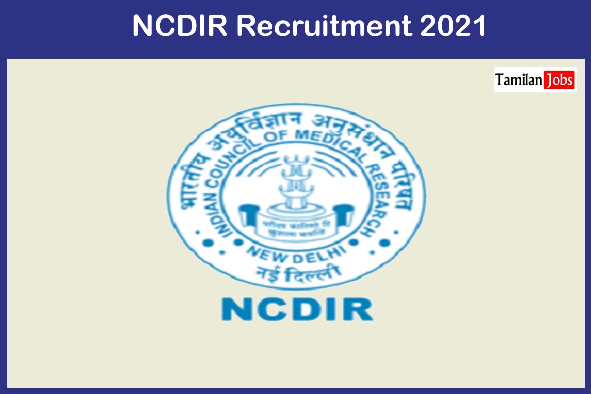 NCDIR Recruitment 2021