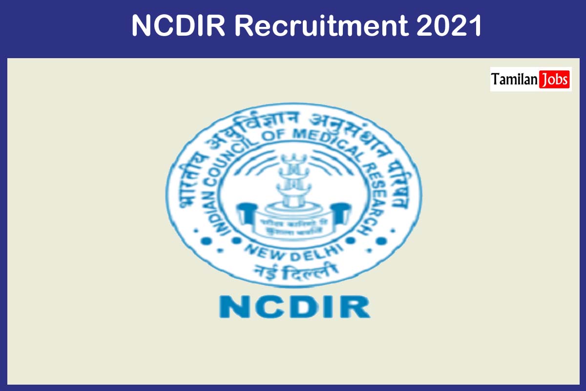 Ncdir Recruitment 2021