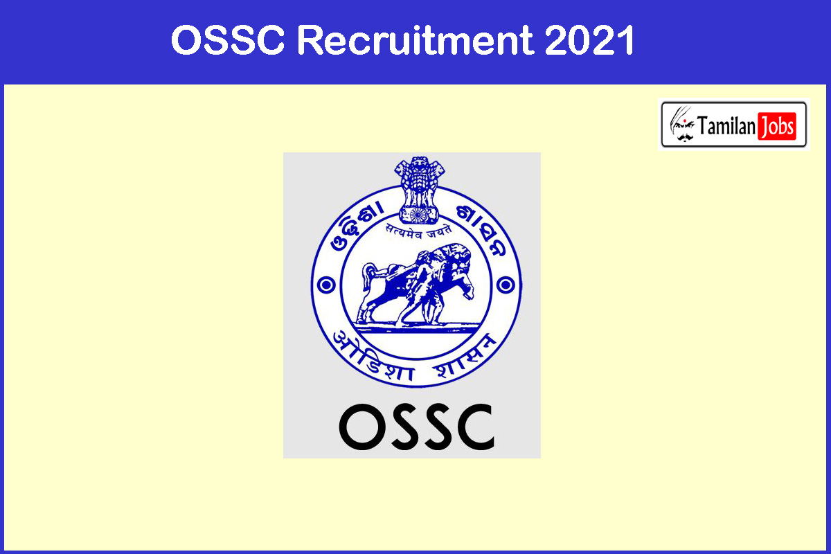 OSSC Recruitment 2021