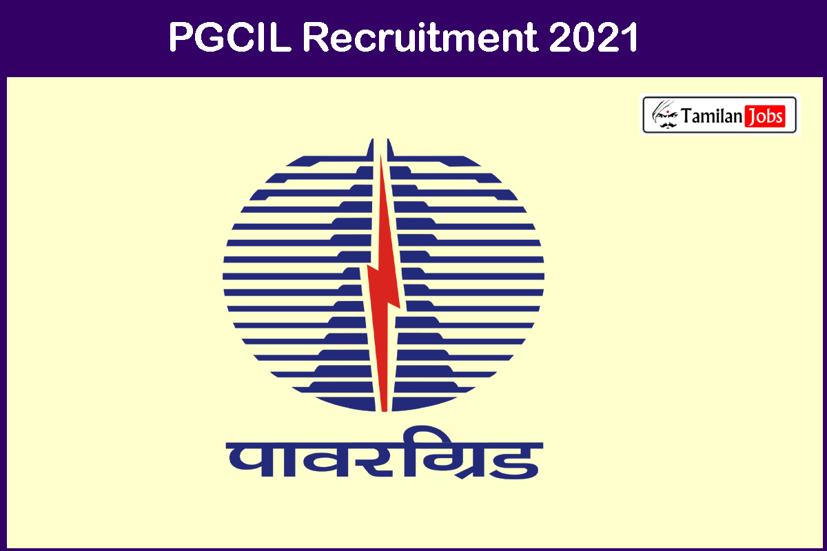 Pgcil Recruitment 2021