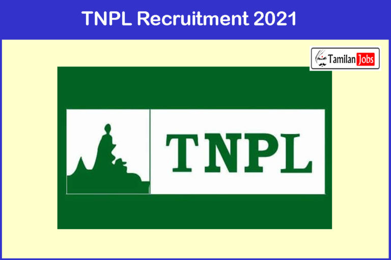 TNPL Recruitment 2021