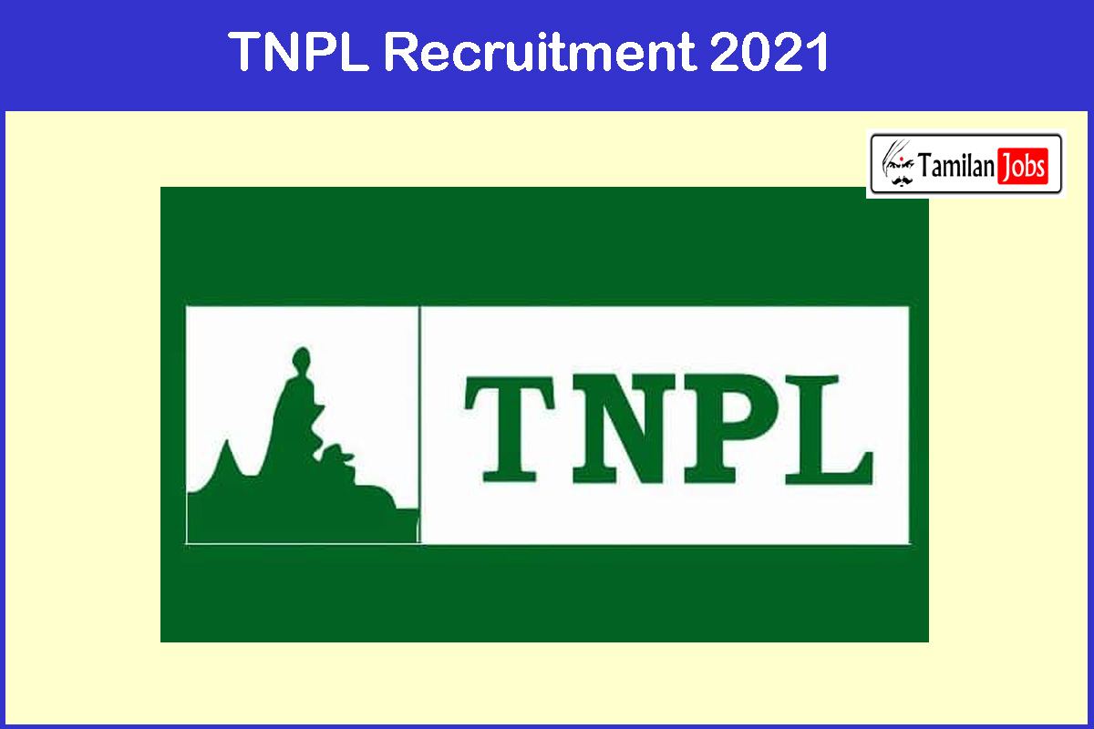 Tnpl Recruitment 2021