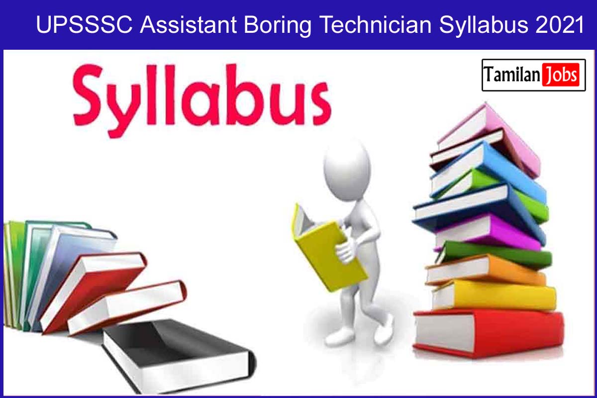 UPSSSC Assistant Boring Technician Syllabus 2021