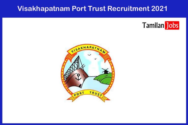 Visakhapatnam Port Trust Recruitment 2021
