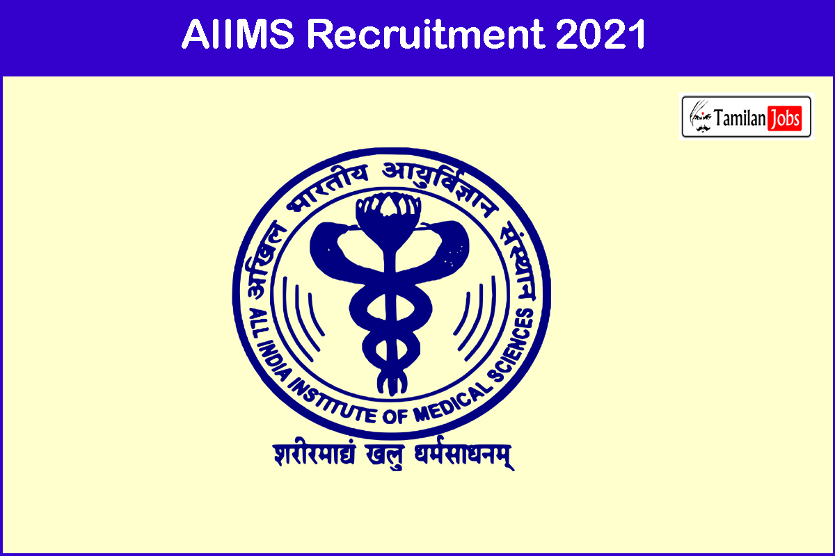 Aiims Recruitment 2021