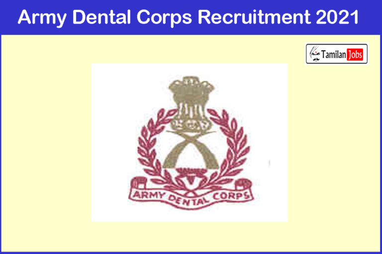 Army Dental Corps Recruitment 2021