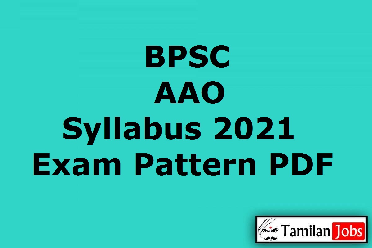 BPSC AAO Syllabus 2021 PDF