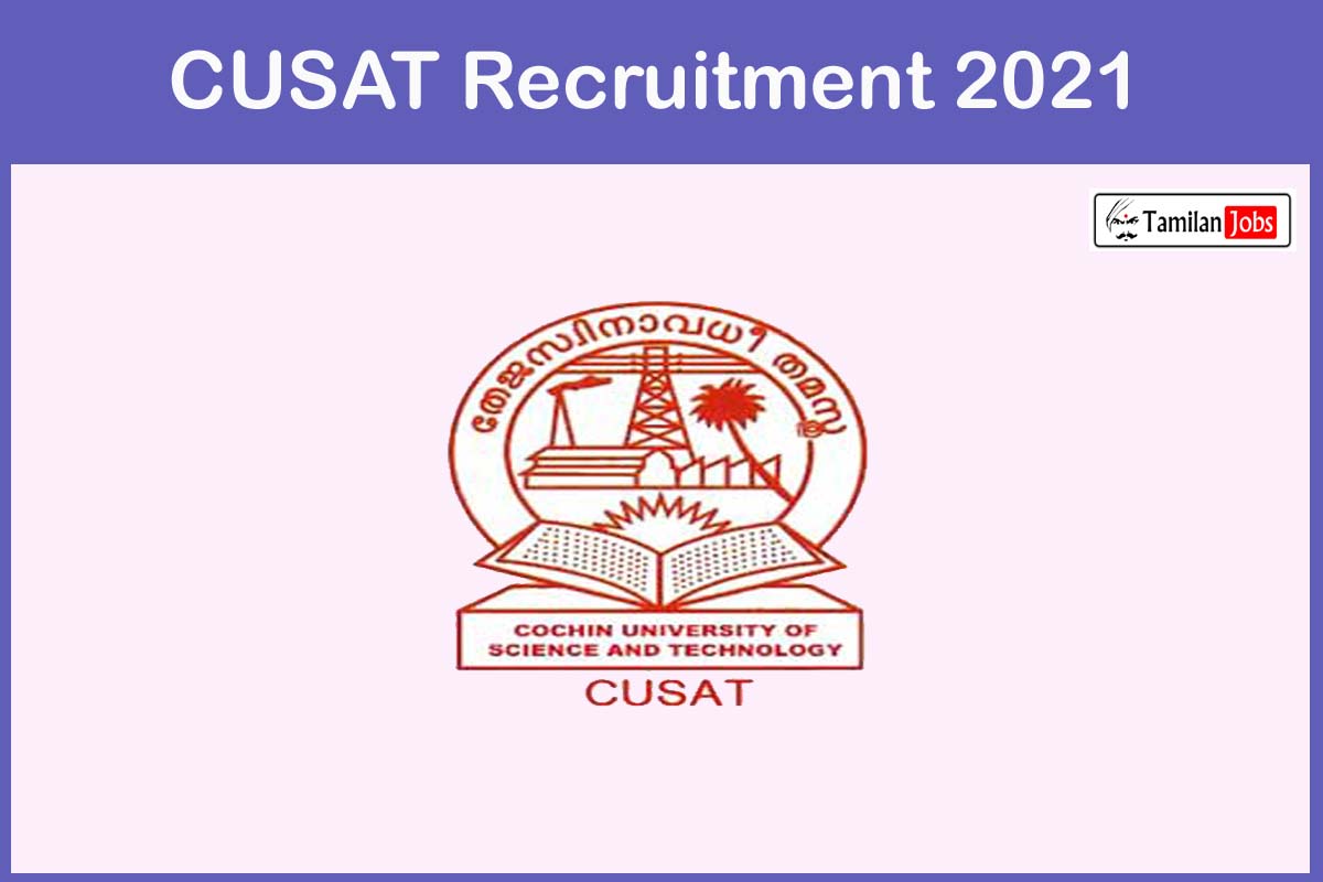 CUSAT Recruitment 2021
