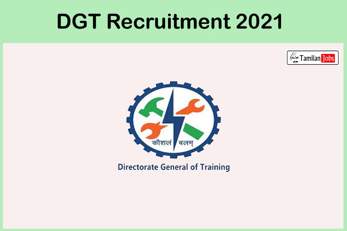 DGT Recruitment 2021