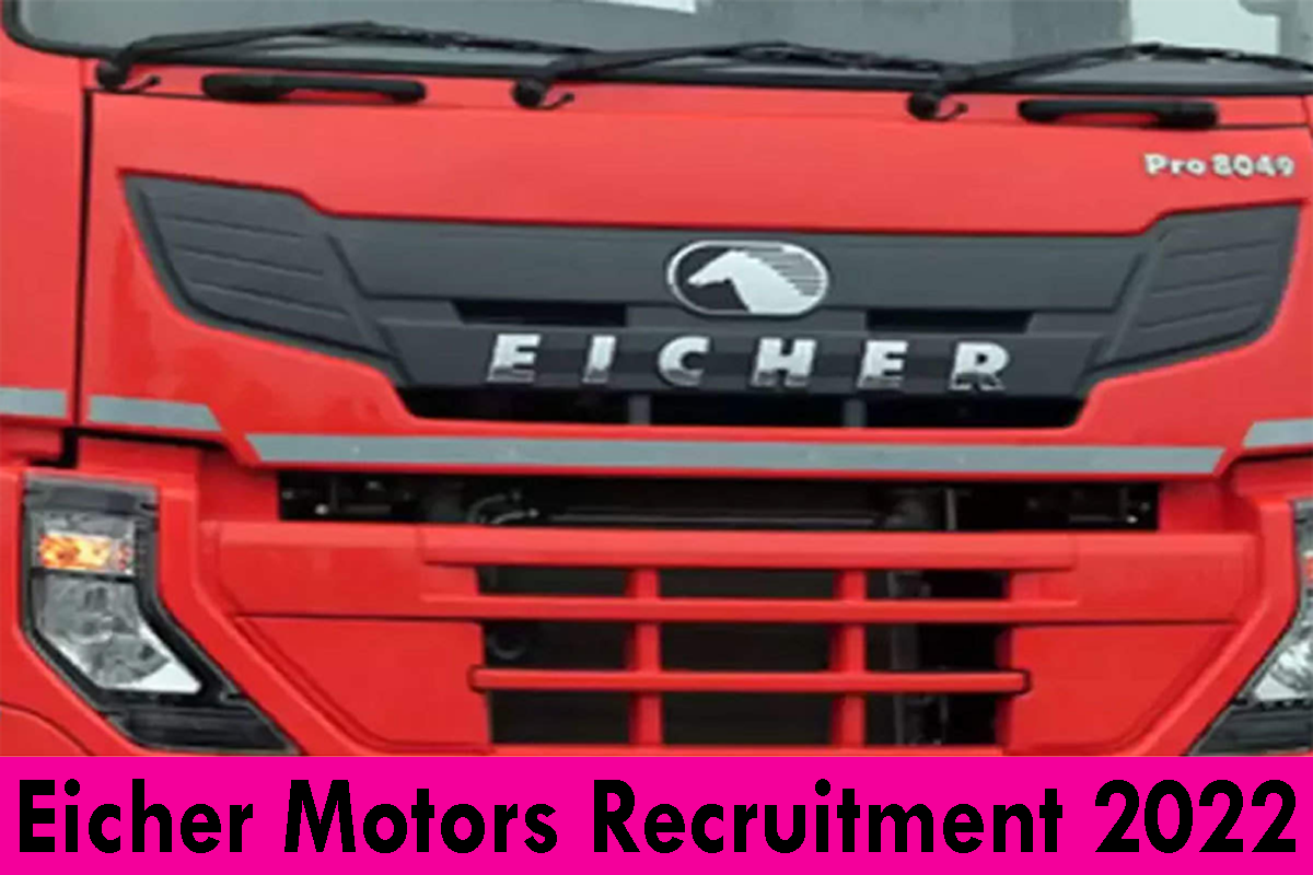 Eicher Motors Recruitment 2022