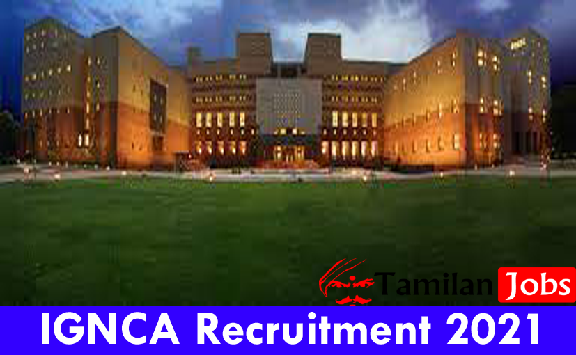 IGNCA Recruitment 2021