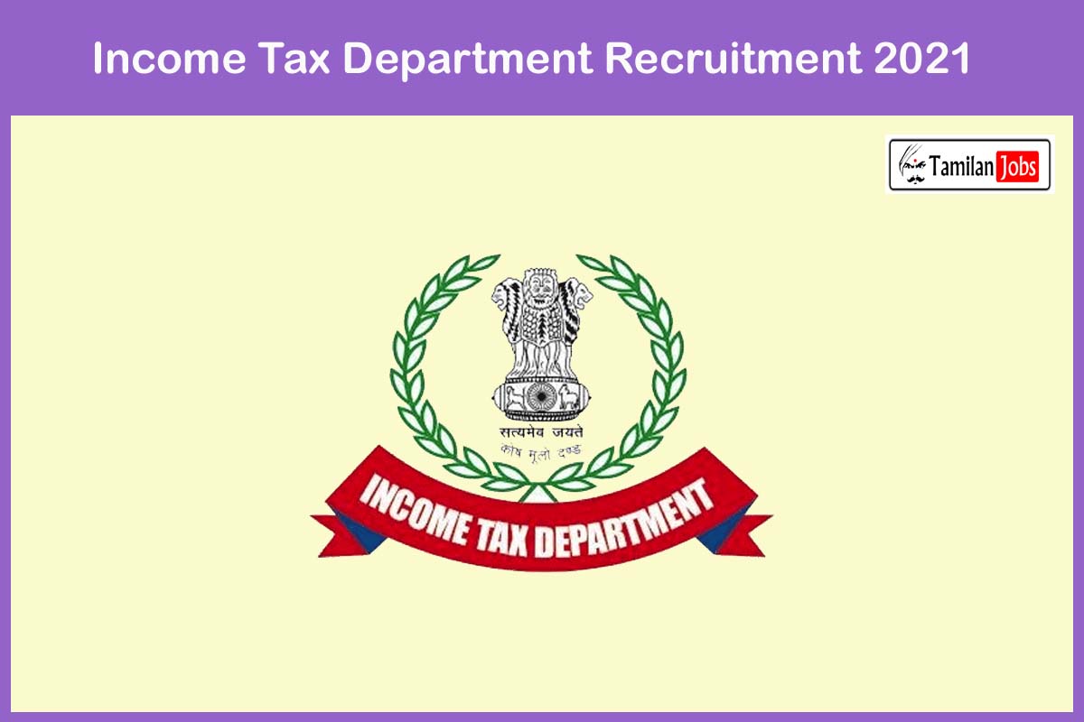 Income Tax Department Recruitment 2021