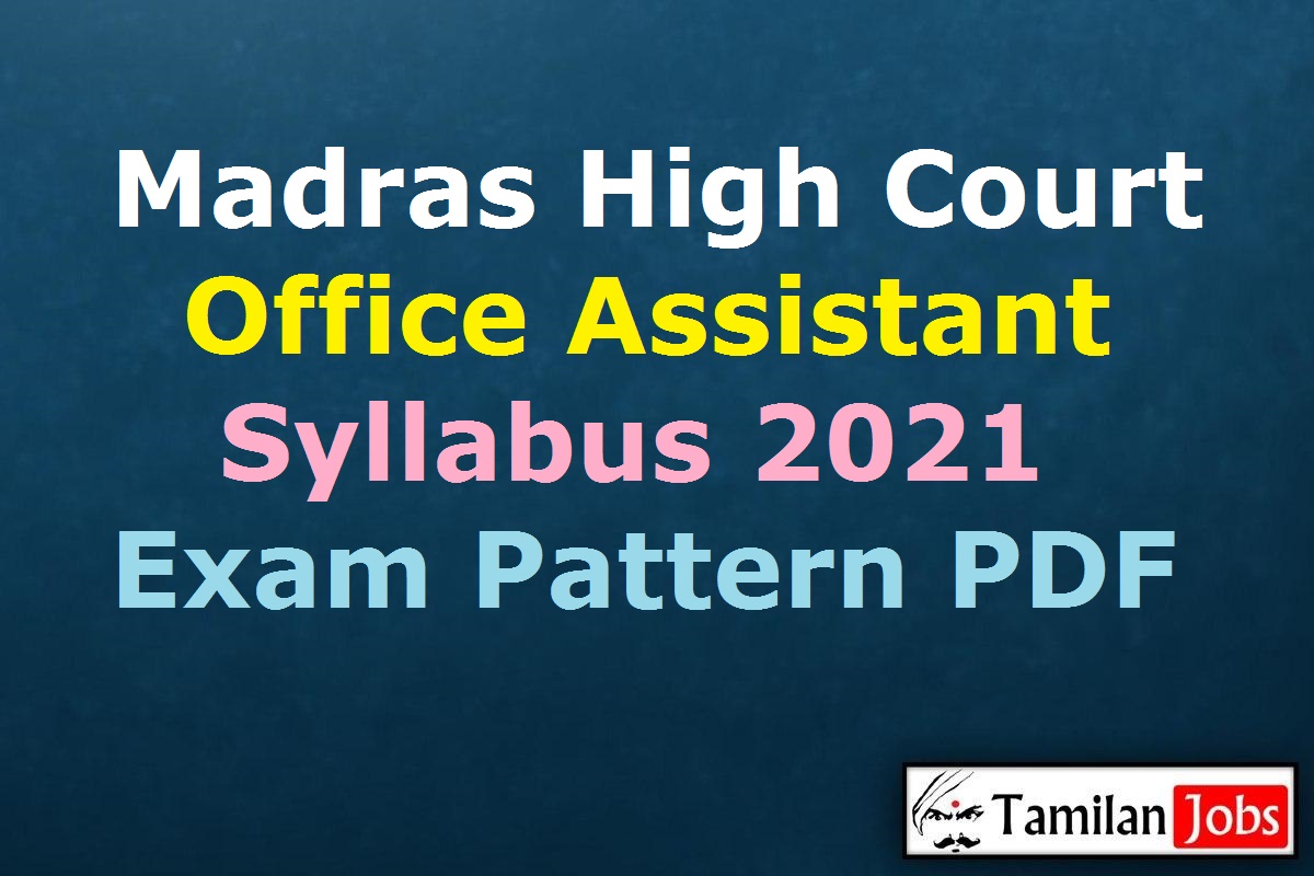 Madras High Court Office Assistant Syllabus 2021 Pdf
