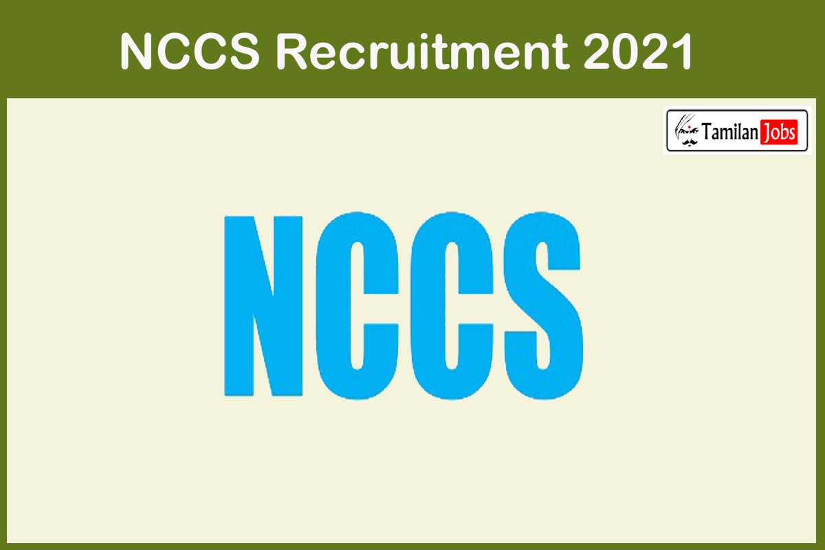 NCCS Recruitment 2021