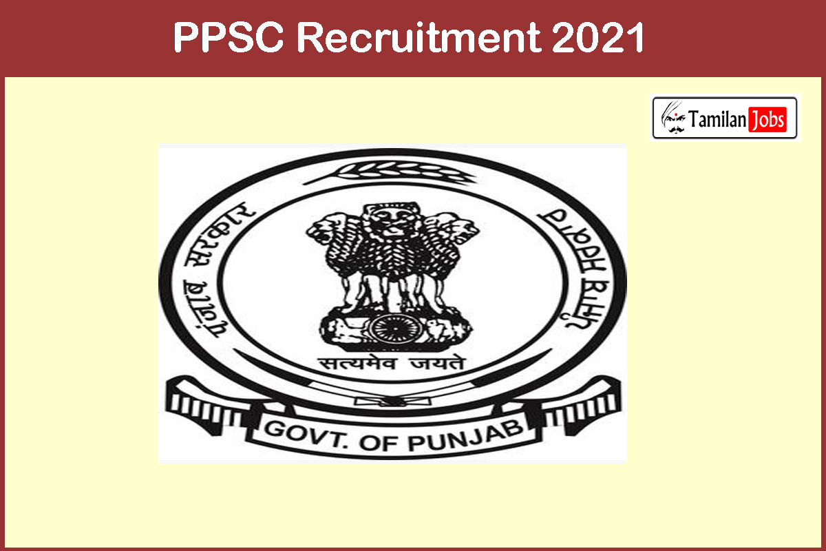 Ppsc Recruitment 2021