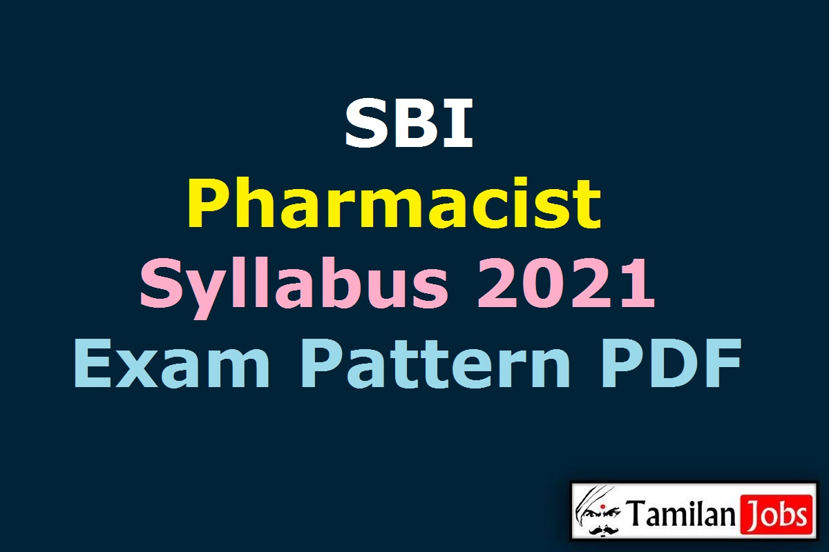 SBI Pharmacist Syllabus 2021 PDF
