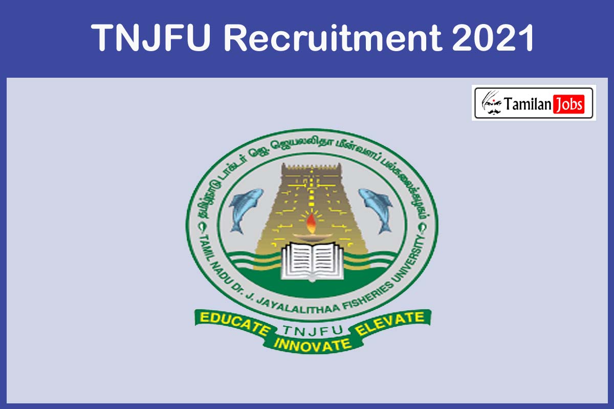 Tnjfu Recruitment 2021