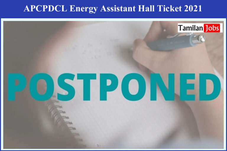APCPDCL Energy Assistant Hall Ticket 2021
