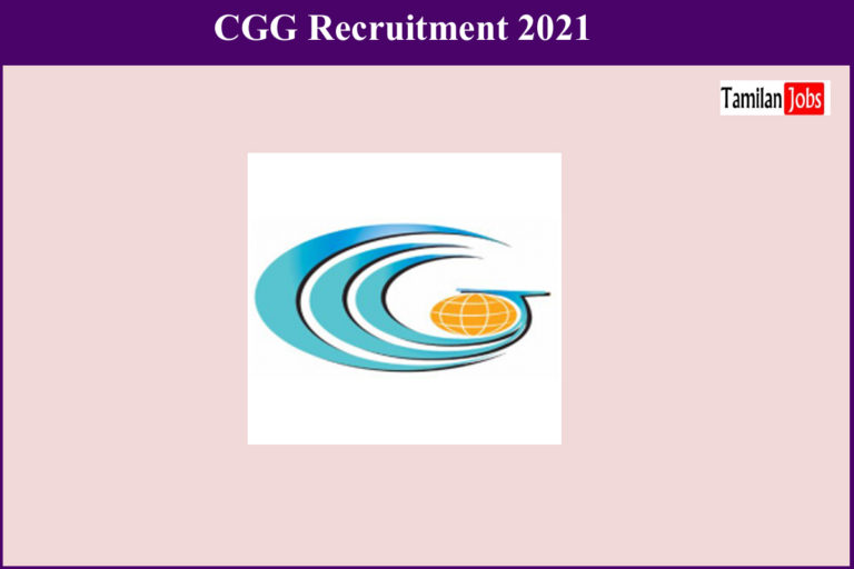 CGG Recruitment 2021