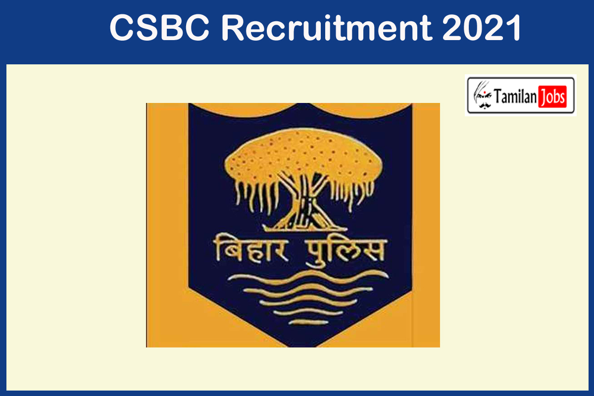 CSBC Recruitment 2021 - Tamilan Jobs CSBC Recruitment 2021