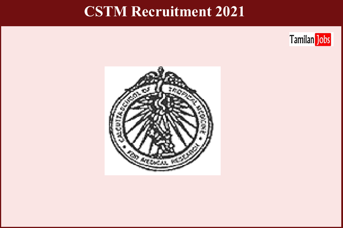 CSTM Recruitment 2021