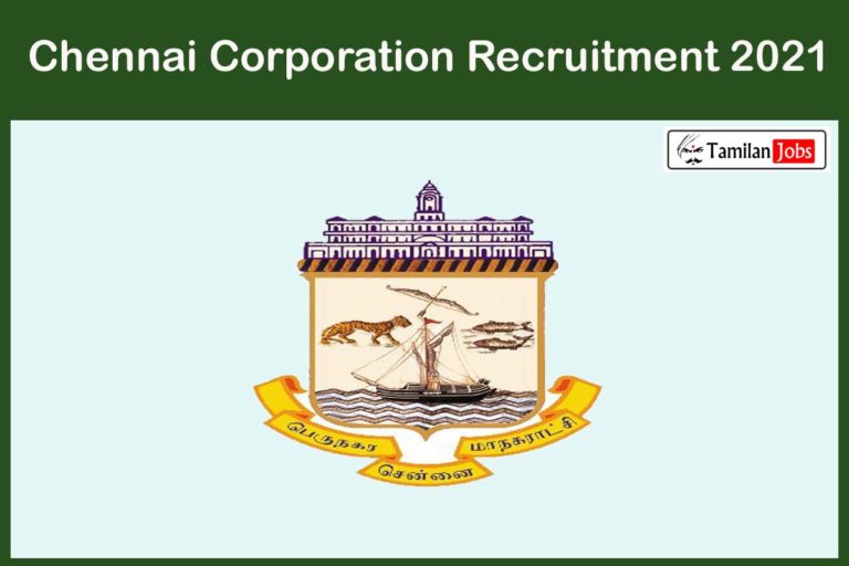 Chennai Corporation Recruitment 2021 (Out) – Apply 61 Pharmacist Jobs