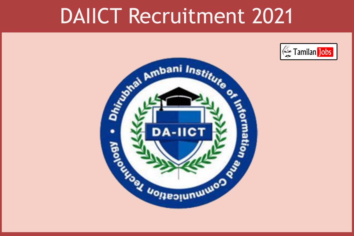 DAIICT Recruitment 2021