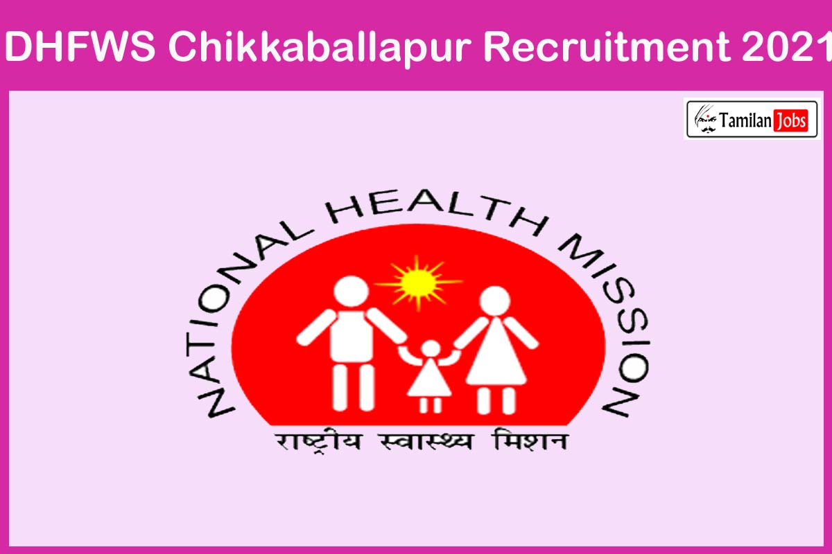DHFWS Chikkaballapur Recruitment 2021