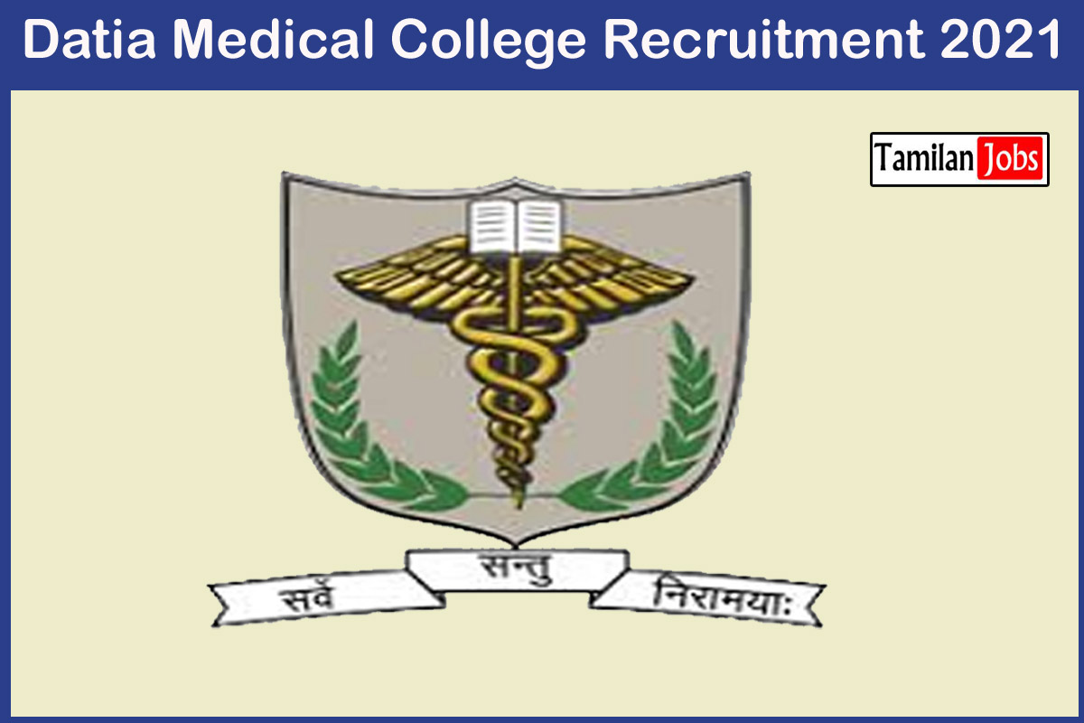 Datia Medical College Recruitment 2021