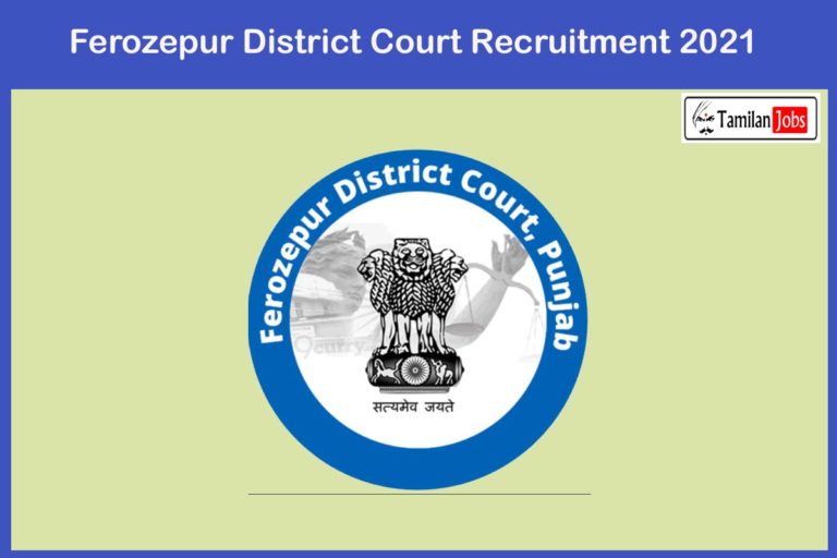 Ferozepur District Court Recruitment 2021 Out – Apply For 13 Peon, Chowkidar Jobs