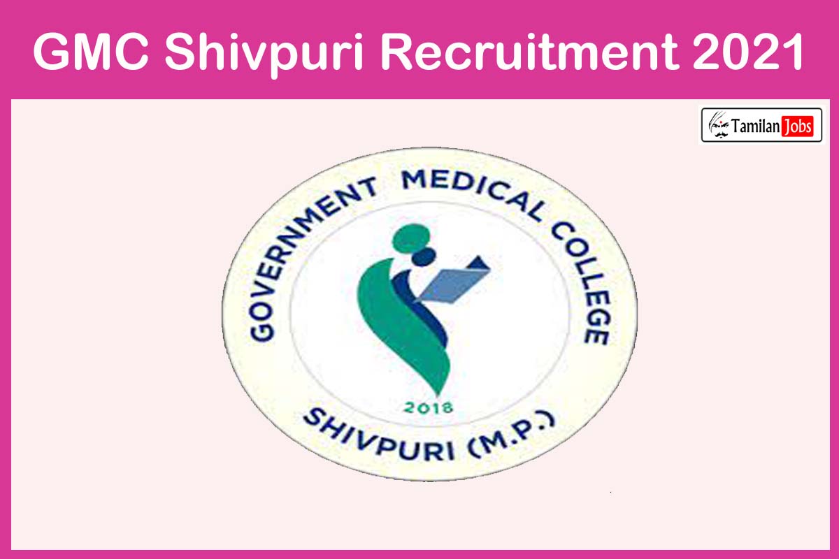 GMC Shivpuri Recruitment 2021