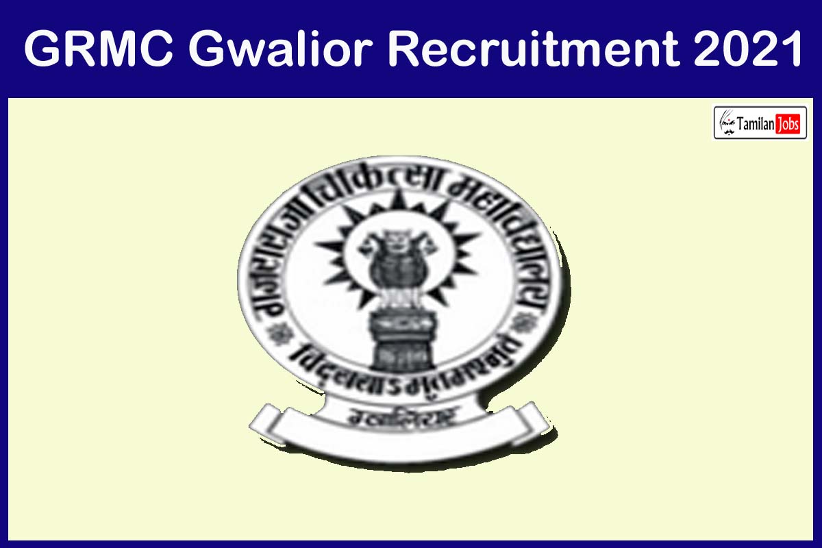 GRMC Gwalior Recruitment 2021