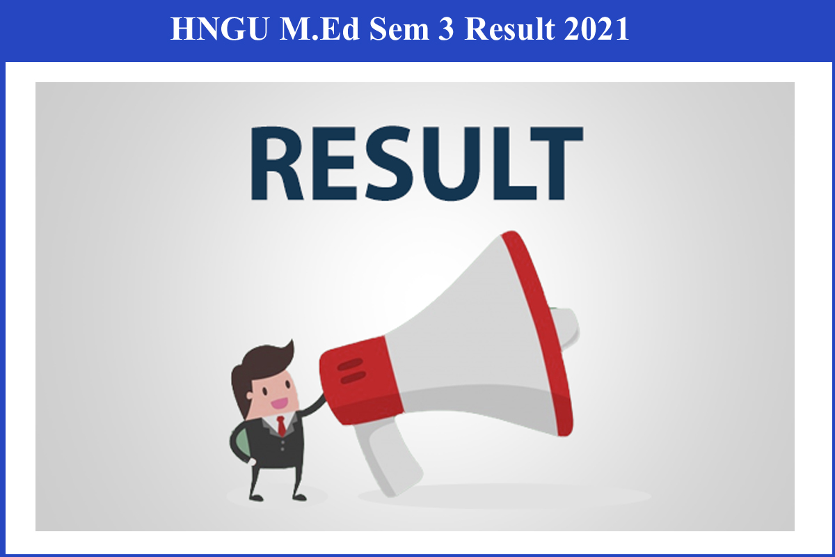 HNGU M.Ed Sem 3 Result 2021