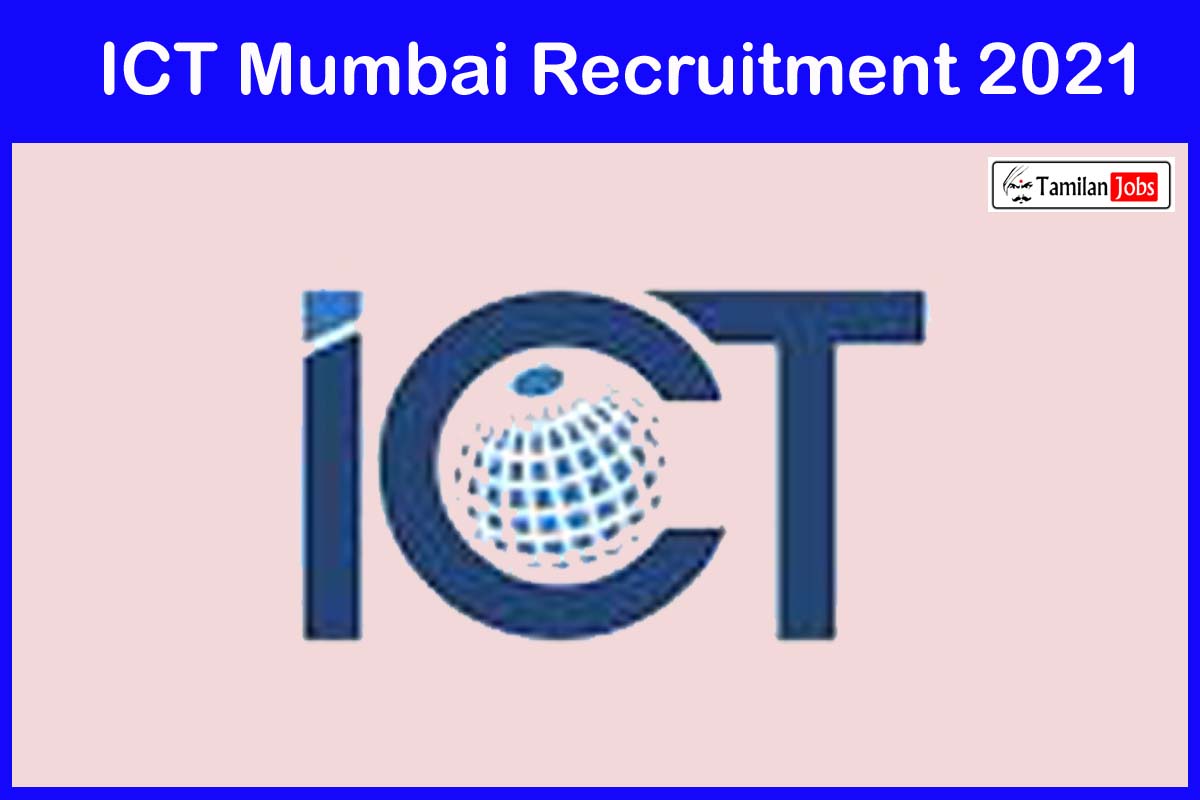 ICT Mumbai Recruitment 2021