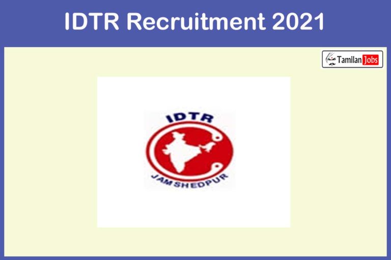 IDTR Recruitment 2021
