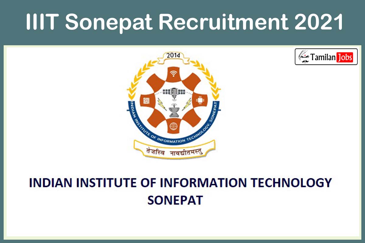 IIIT Sonepat Recruitment 2021