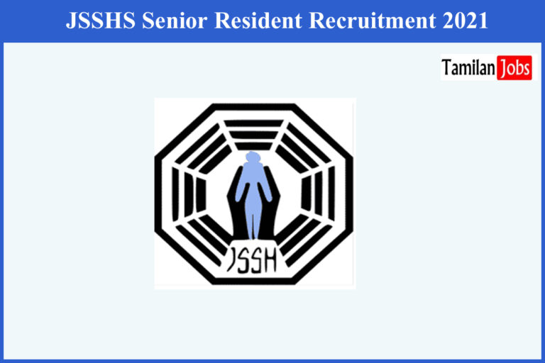 JSSHS Senior Resident Recruitment 2021