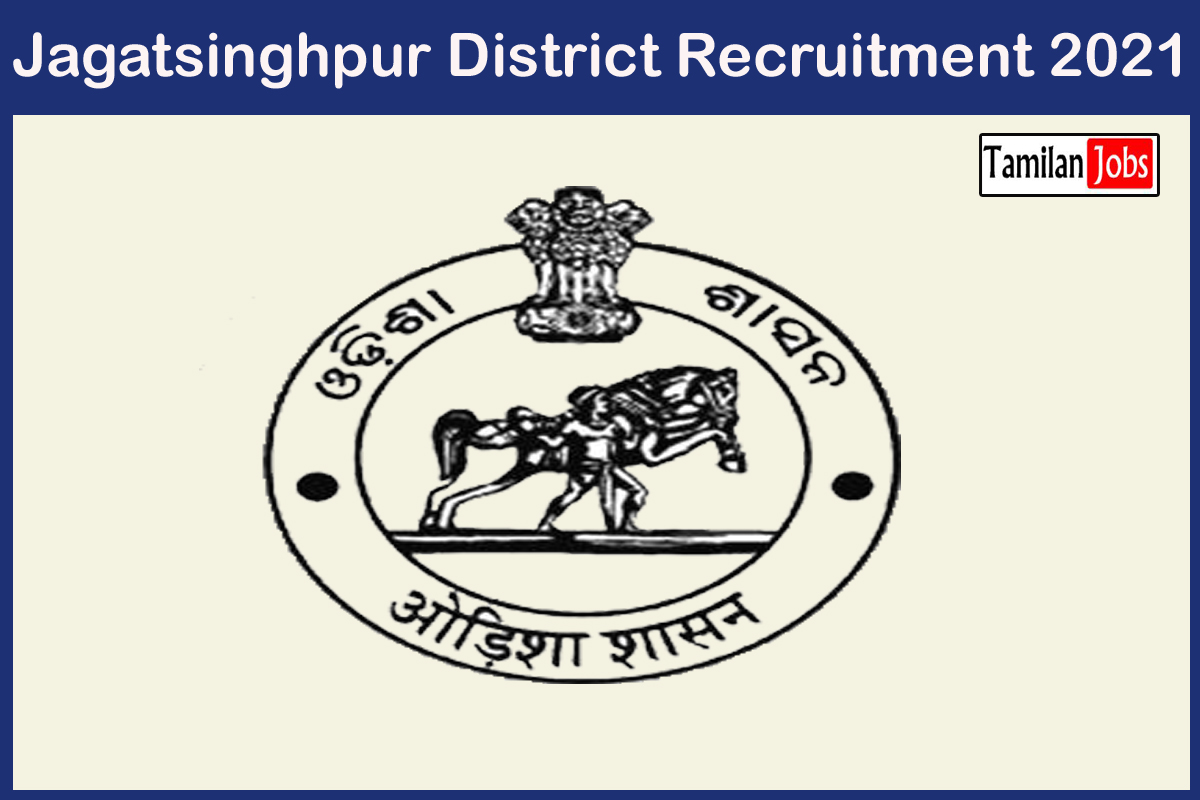 Jagatsinghpur District Recruitment 2021