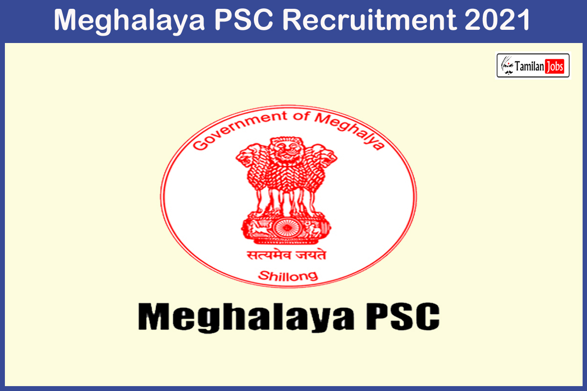 Meghalaya PSC Recruitment 2021