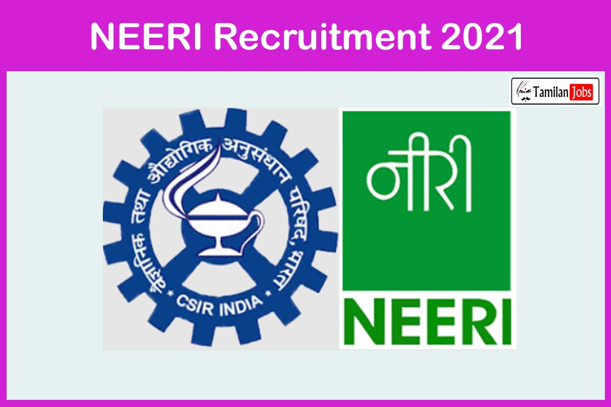 Neeri Recruitment 2021