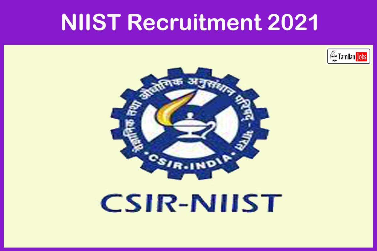 NIIST Recruitment 2021