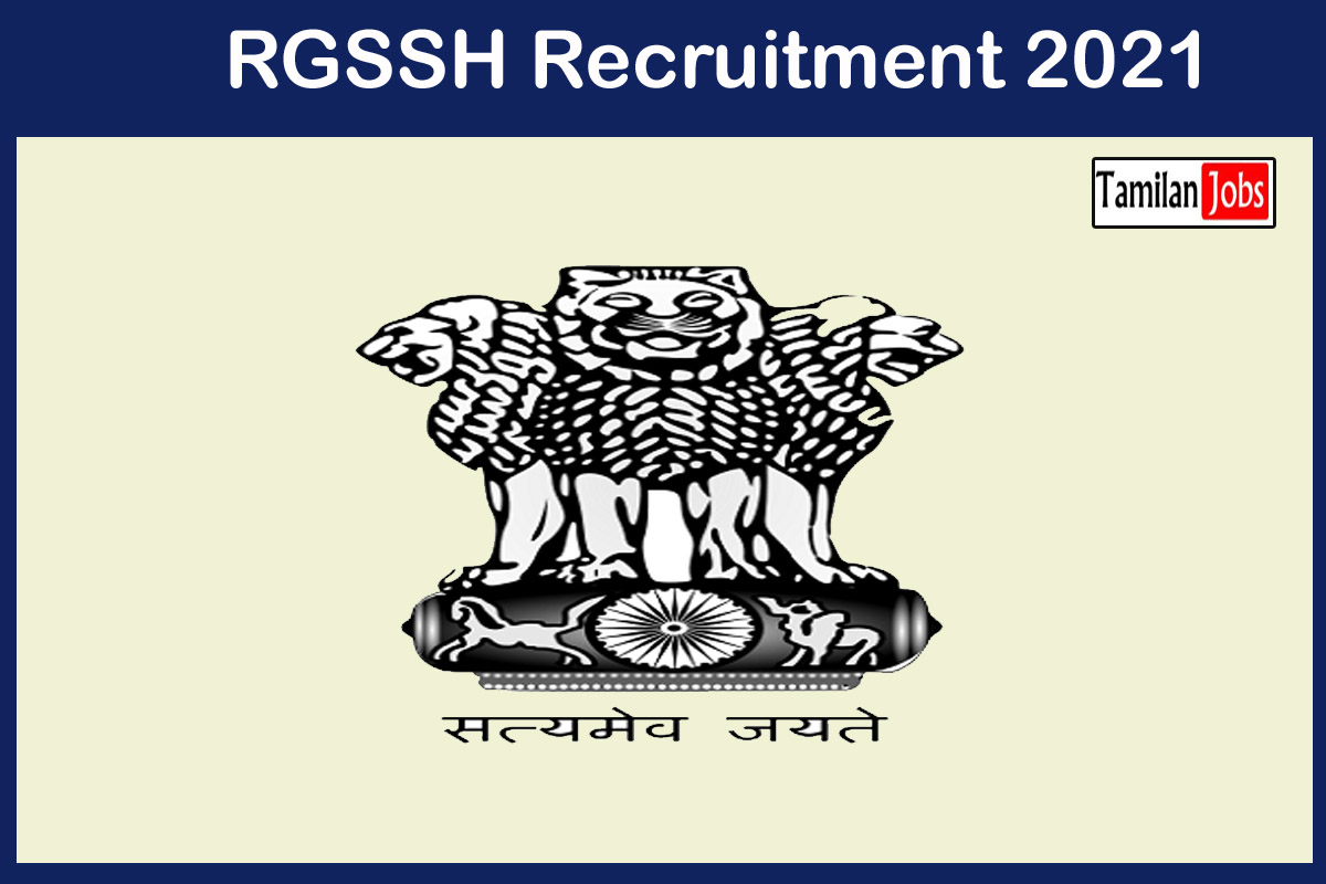 RGSSH Recruitment 2021